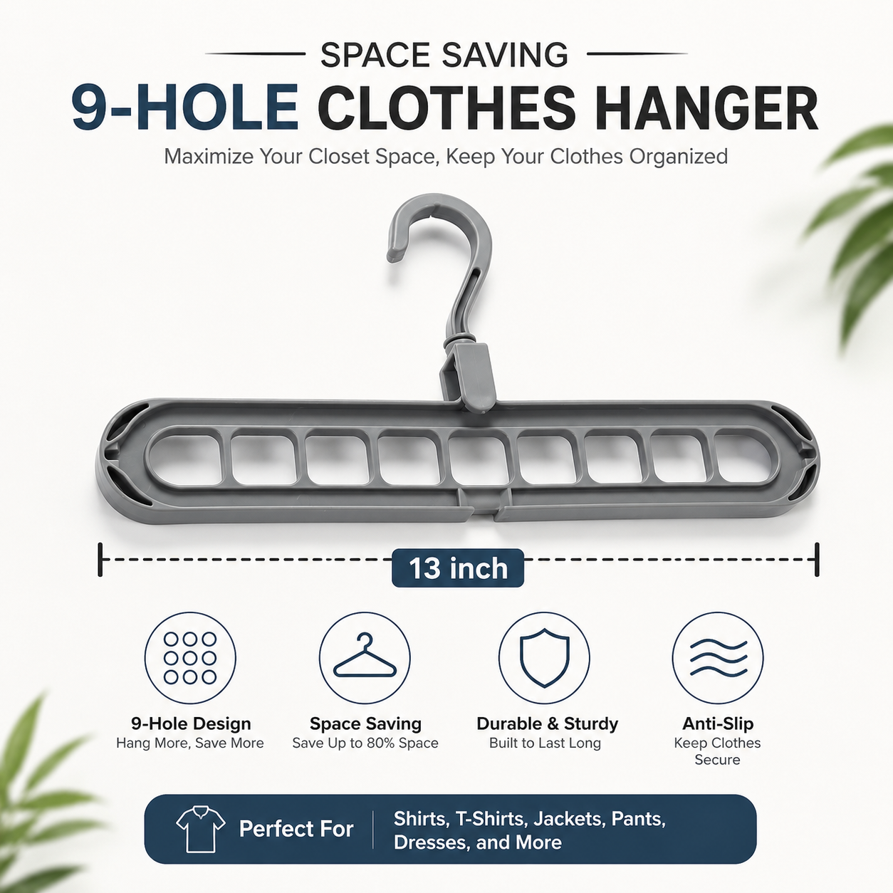 Space Saving 9-Hole Clothes Hanger with 13-inch dimensions
